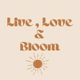 Live,Love And Bloom